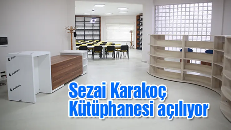 Sezai Karakoç Kütüphanesi açılıyor