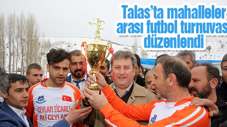 Talas'ta mahalleler arası futbol turnuvası düzenlendi