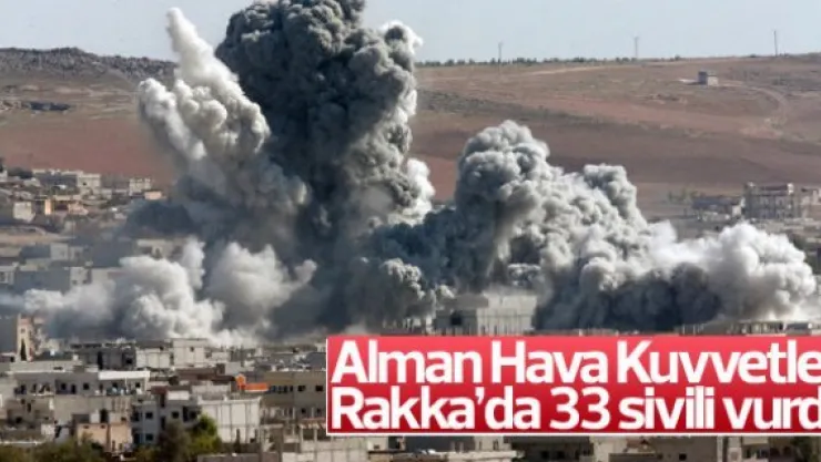 Almanya Rakka'da sivilleri vurdu