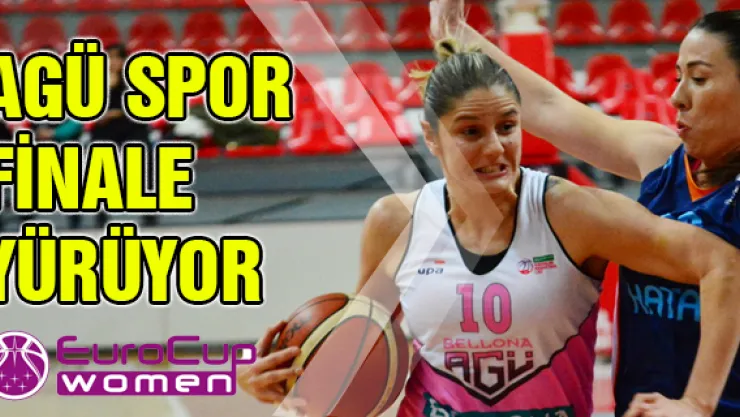 Bellona AGÜ Spor finali göz kırptı