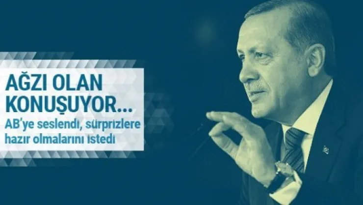 Erdoğan'dan AB'ye 16 Nisan mesajı!