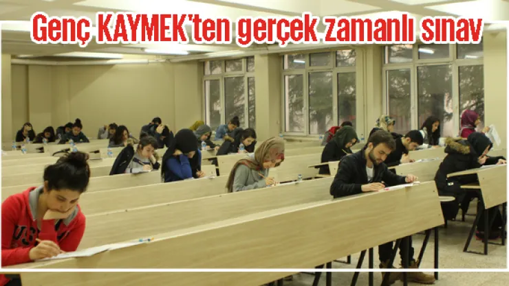 Genç KAYMEK'ten gerçek zamanlı sınav