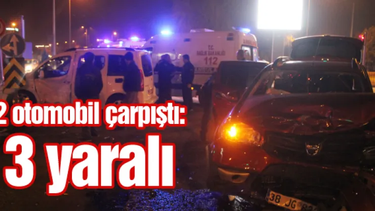 Kayseri'de 2 otomobil çarpıştı: 3 yaralı