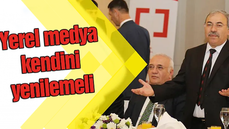Yerel medya kendini yenilemeli