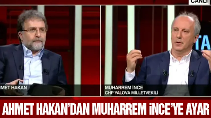 AHMET HAKAN'DAN MUHARREM iNCE'YE AYAR