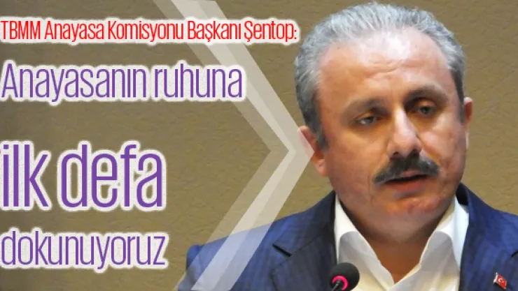 Anayasanın ruhuna ilk defa dokunuyoruz