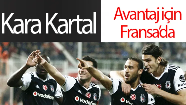 Kara Kartal avantaj için Fransa'da