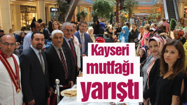 Kayseri mutfağı yarıştı