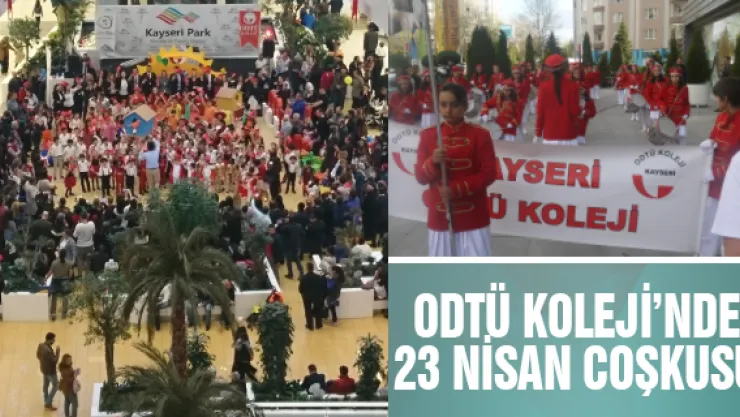 ODTÜ KOLEJİ'NDE 23 NİSAN COŞKUSU