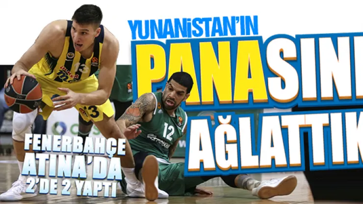 Yunanistan'ın PANAsını ağlattık!.