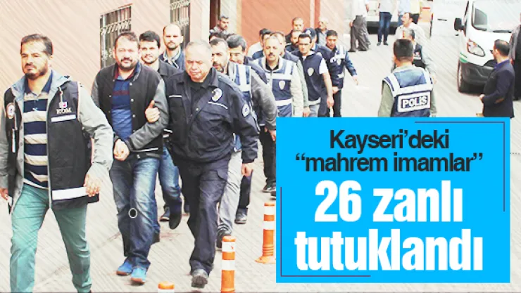 46 zanlıdan 26'sı tutuklandı