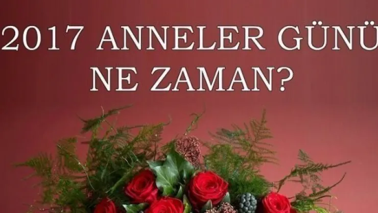 Anneler Günü ne zaman kutlanacak? İşte, Anneler Günü tarihçesi