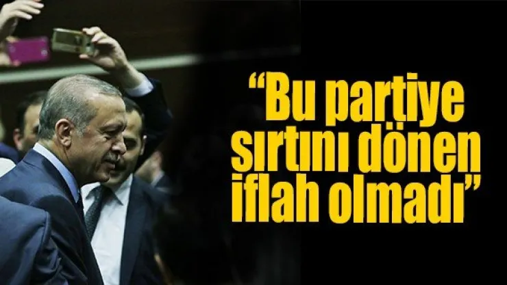 &quotBu partiye sırtını dönen kimse iflah olmadı"