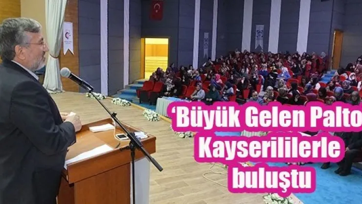 'Büyük Gelen Palto' Kayserililerle buluştu
