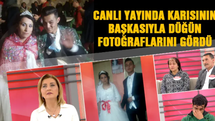 CANLI YAYINDA KARISININ BAŞKASIYLA DÜĞÜN FOTOĞRAFLARINI GÖRDÜ