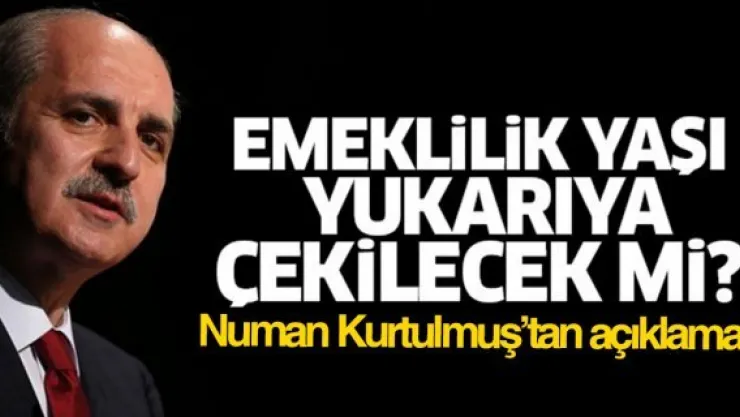 Emeklilik yaşı yukarıya çekilecek mi?