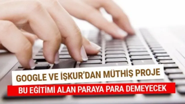 Google ile işbirliği yapan İŞKUR'dan müthiş proje