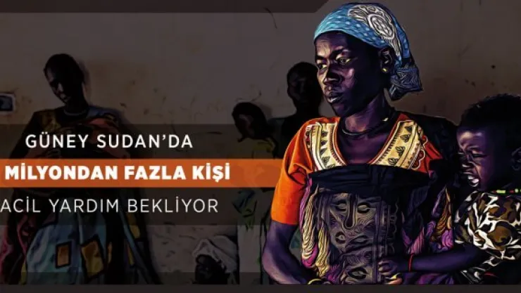 Güney Sudan açlık kriziyle boğuşuyor