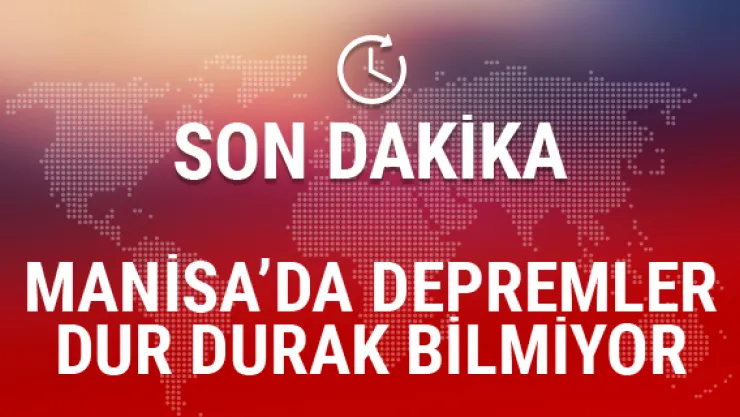 Manisa'da art arda depremler şiddeti kaç?