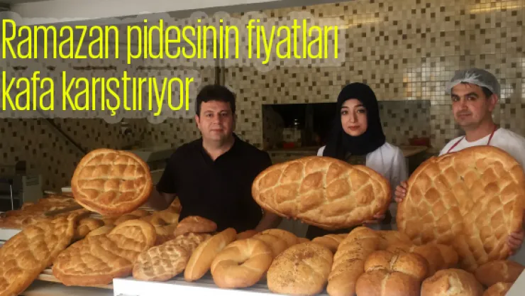 Ramazan pidesinin fiyatları kafa karıştırıyor