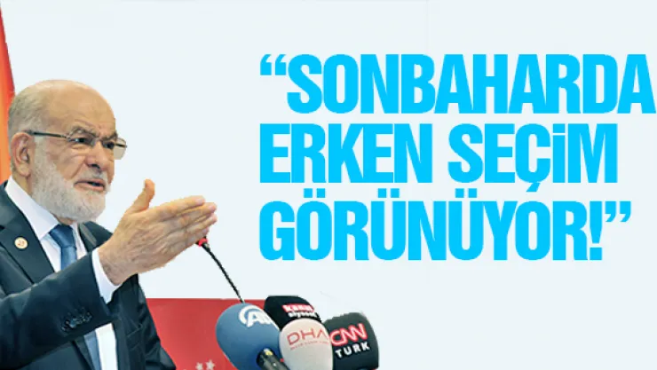 ' SONBAHARDA ERKEN SEÇİM GÖRÜNÜYOR!'