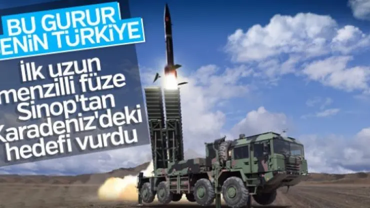 Türkiye'nin ilk uzun menzilli füzesi testi geçti