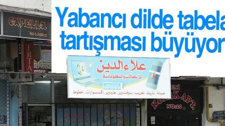 Yabancı dilde tabela tartışması büyüyor