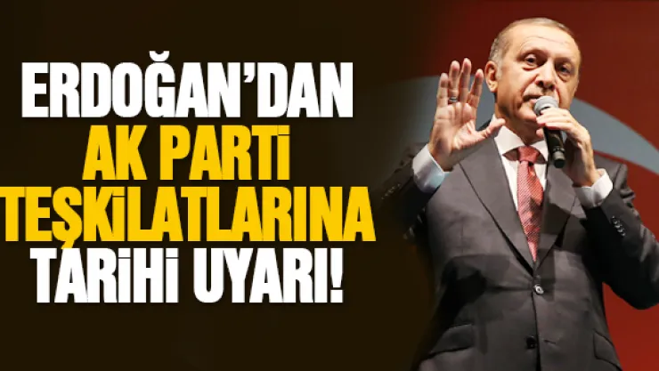Erdoğan'dan AK Parti teşkilatlarına tarihi uyarı: "Gurur abidesi olmayın!"