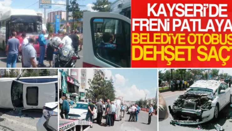 KAYSERi'DE FRENi PATLAYAN BELEDiYE OTOBÜSÜ DEHŞET SAÇTI