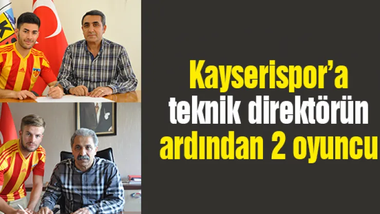 Kayserispor'a teknik direktörün ardından 2 oyuncu