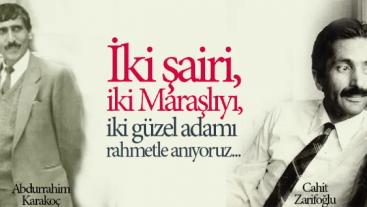İki güzel adamı rahmetle anıyoruz