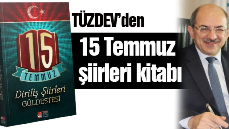 TÜZDEV'den 15 Temmuz Şiirleri kitabı