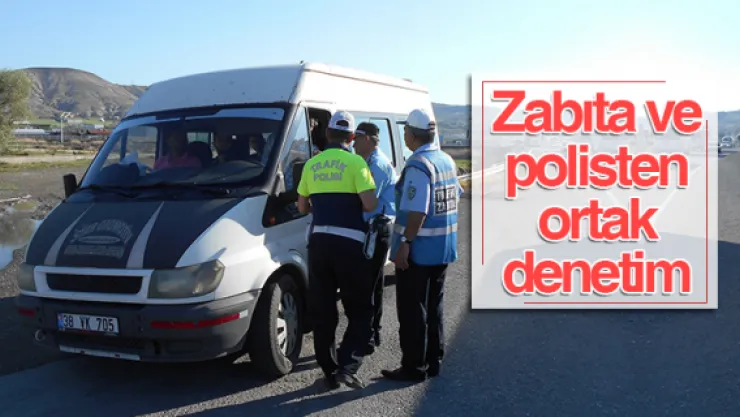 Zabıta ve polisten ortak denetim