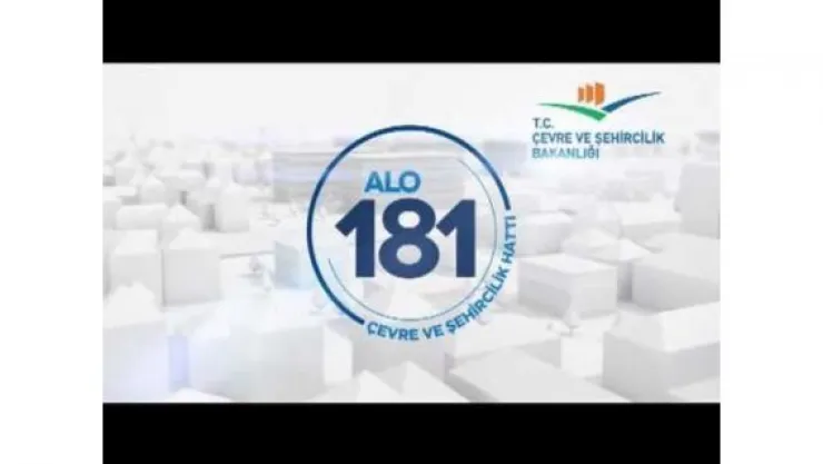Çevre ve kentsel dönüşüm için 'Alo 181'