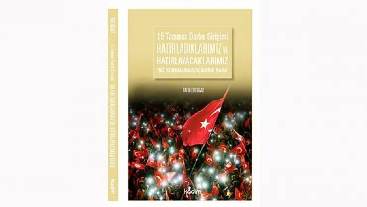 Ertugay'ın 15 Temmuz kitabı yayımlandı