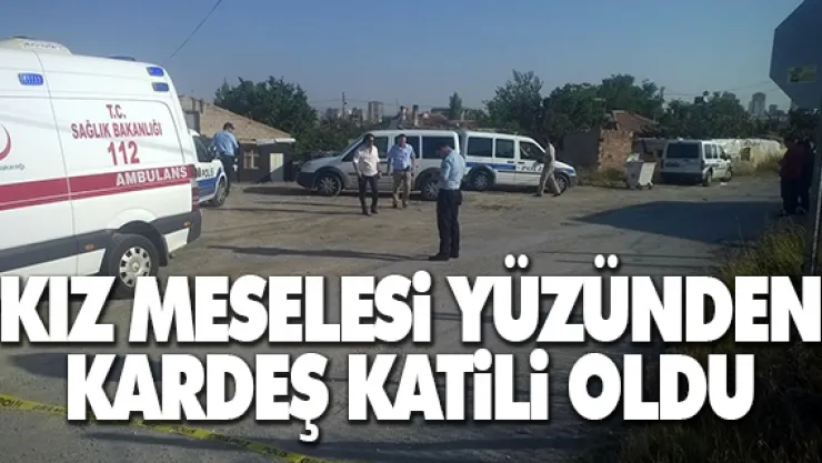 KIZ MESELESi YÜZÜNDEN KARDEŞ KATiLi OLDU