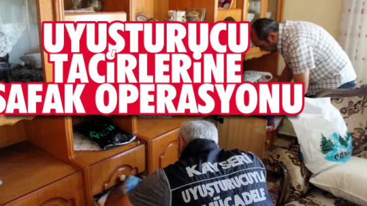 Uyuşturucu tacirlerine şafak operasyonu: 6 gözaltı