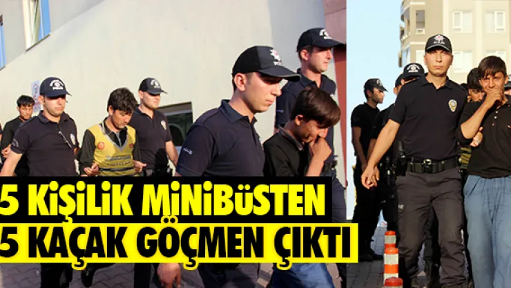 15 kişilik minibüsten 25 kaçak göçmen çıktı