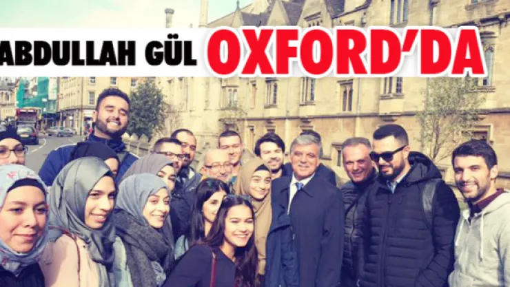 Abdullah Gül Oxford'da