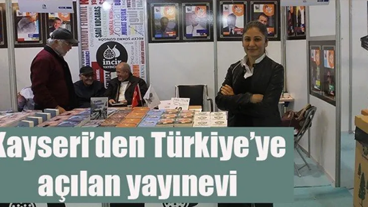 Kayseri'den Türkiye'ye açılan yayınevi