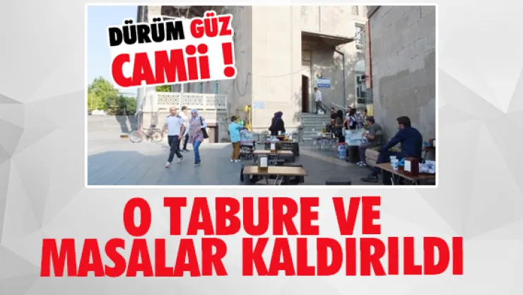 O tabure ve masalar kaldırıldı