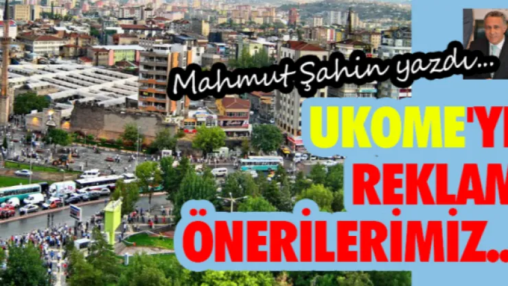 UKOME'ye reklam önerilerimiz...