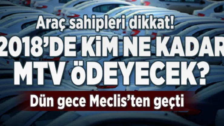 2018'de ne kadar MTV ödenecek?