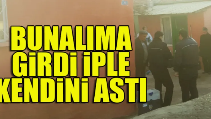 Bunalıma girdi, iple kendini astı