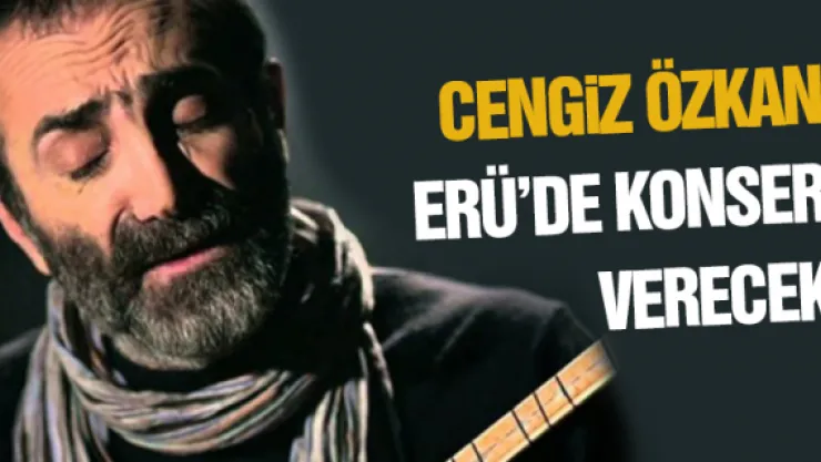Cengiz Özkan konser verecek
