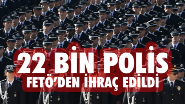 Emniyet'teki FETÖ ihraçlarında rakam belli oldu