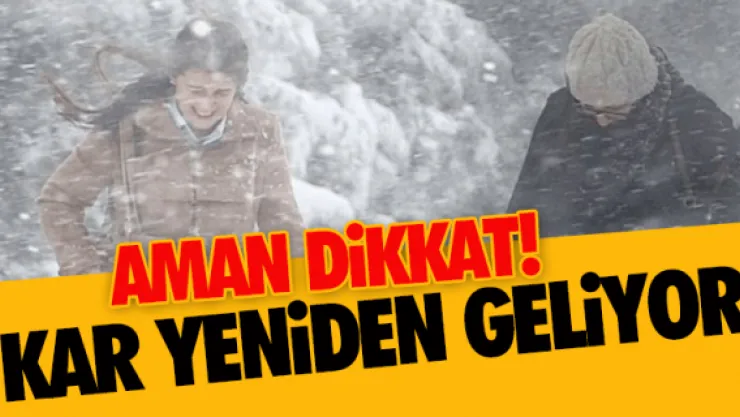 Kar yeniden geliyor