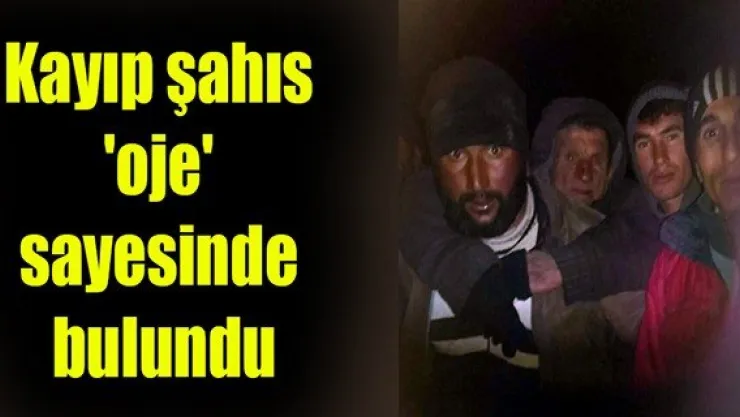 Kayıp şahıs 'Oje' sayesinde bulundu
