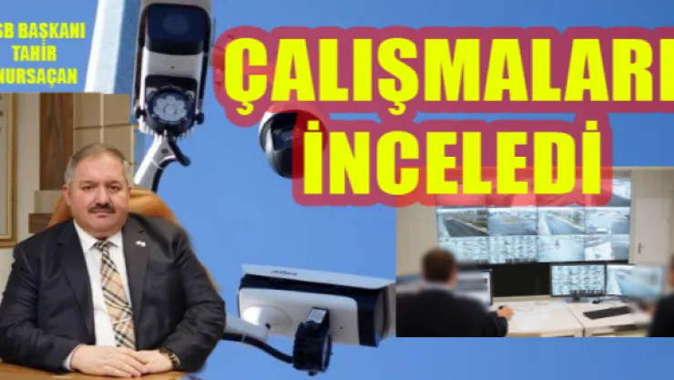 OSB Başkanı Nursaçan, çalışmaları inceledi
