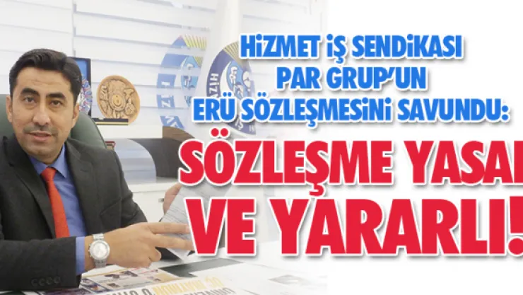 &quotSÖZLEŞME YASAL VE YARARLI!"